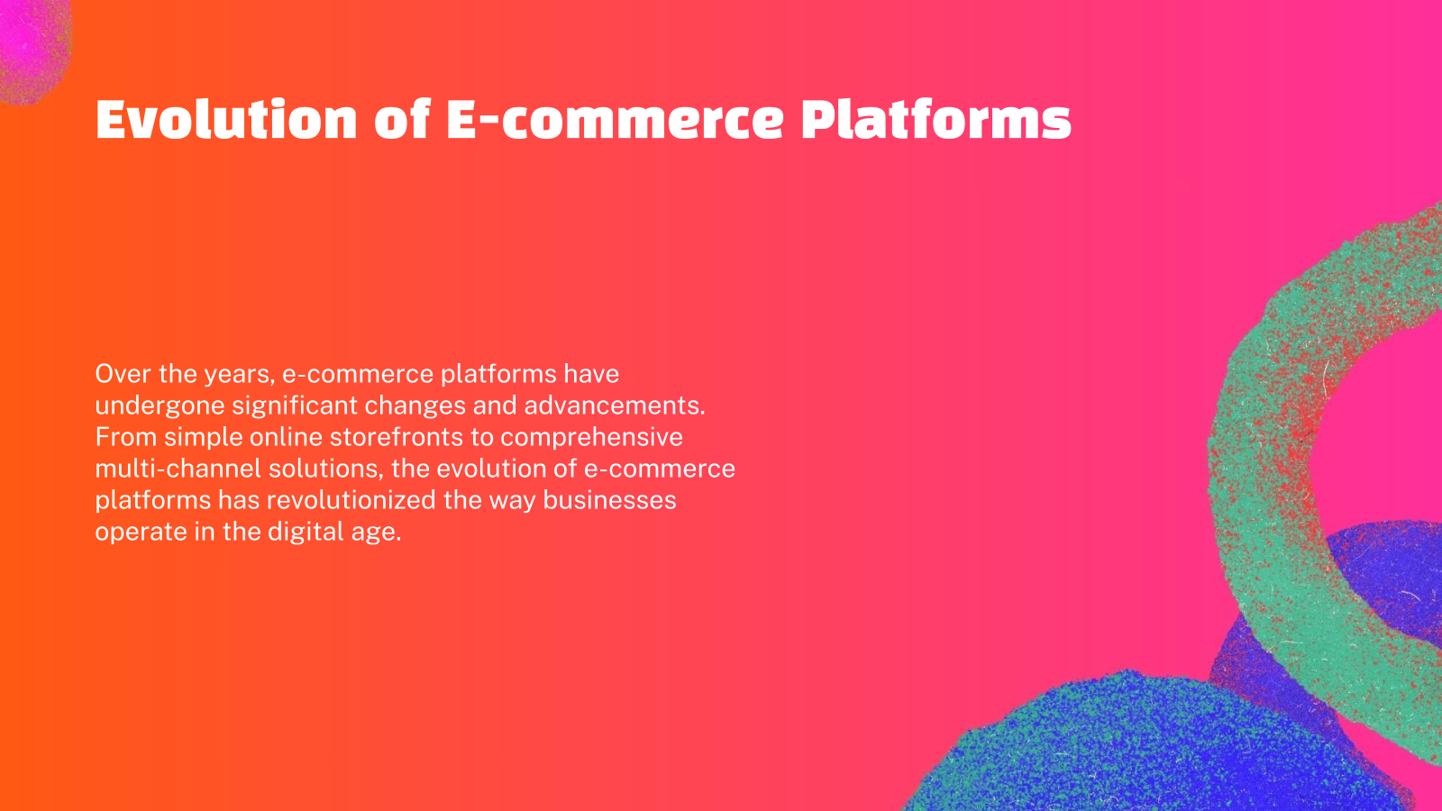 Evolution of E-commerce Platforms