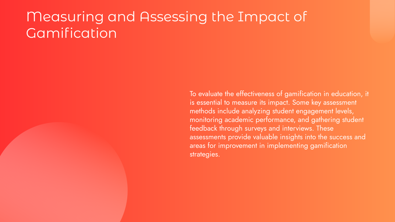 Measuring and Assessing the Impact of Gamification