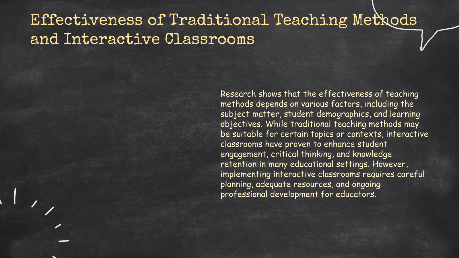 Effectiveness of Traditional Teaching Methods and Interactive Classrooms