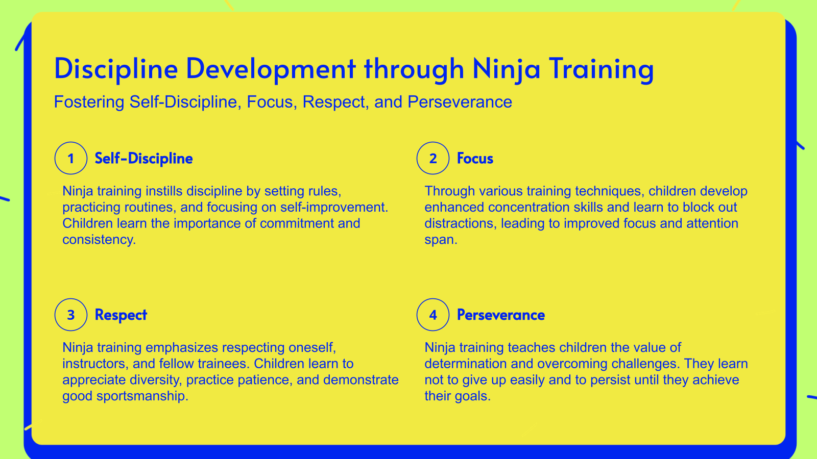 Discipline Development through Ninja Training