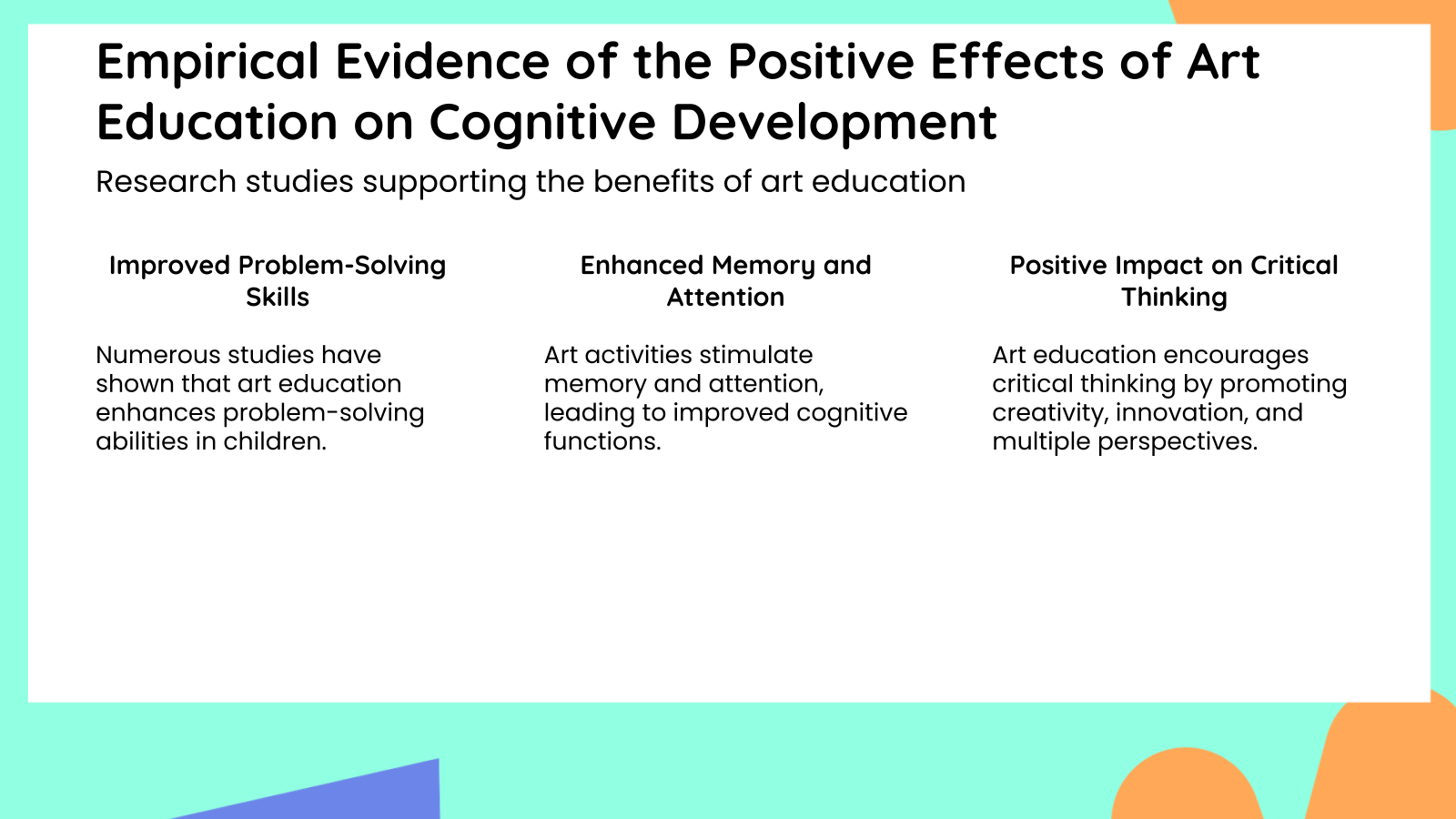 Empirical Evidence of the Positive Effects of Art Education on Cognitive Development