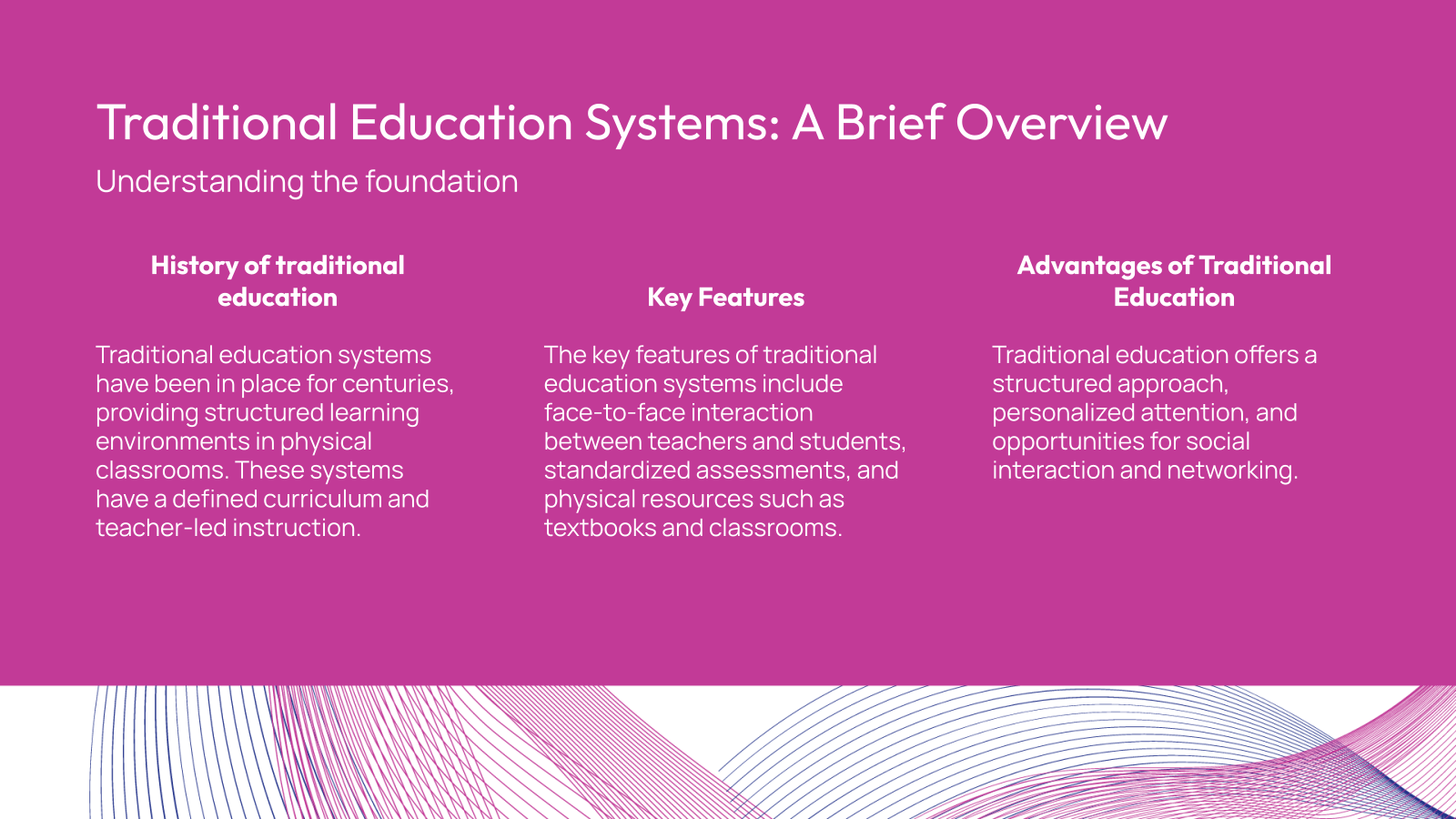Traditional Education Systems: A Brief Overview