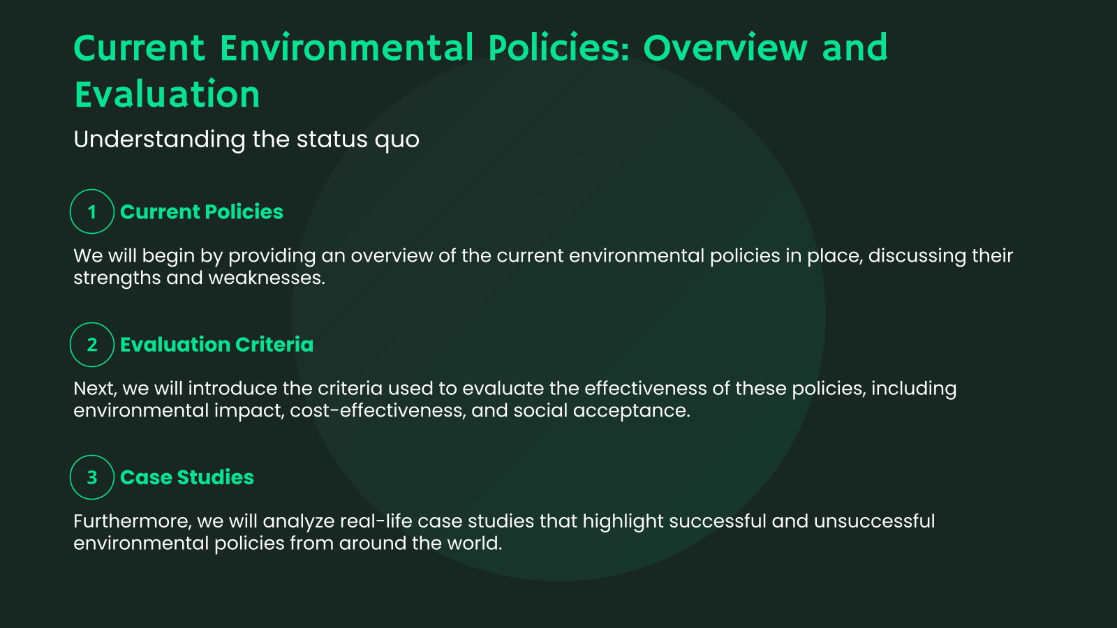 Current Environmental Policies: Overview and Evaluation