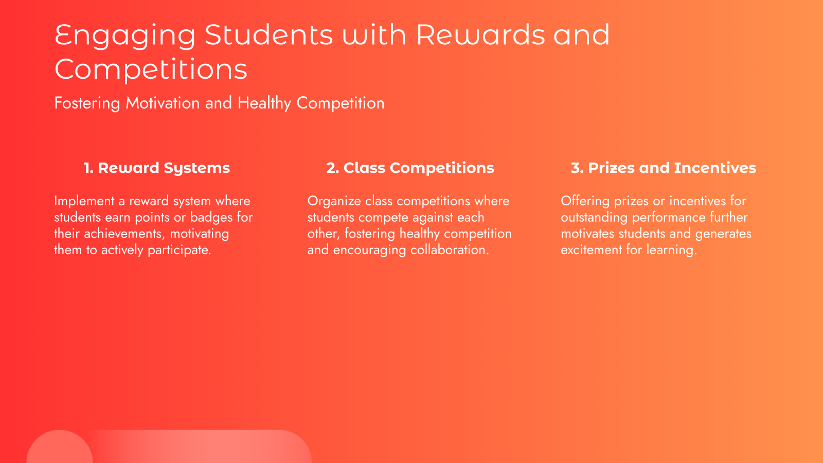 Engaging Students with Rewards and Competitions