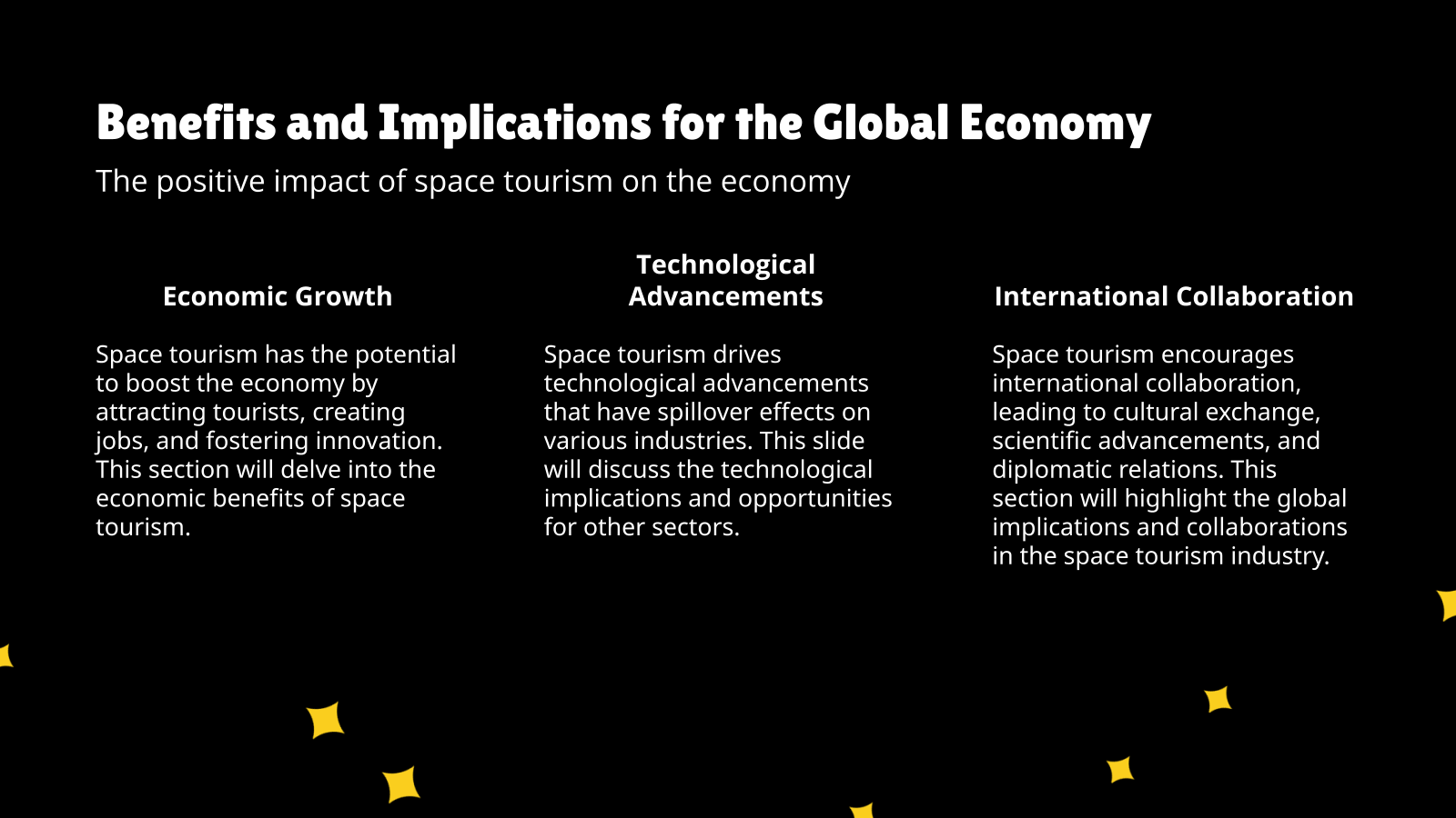 Benefits and Implications for the Global Economy