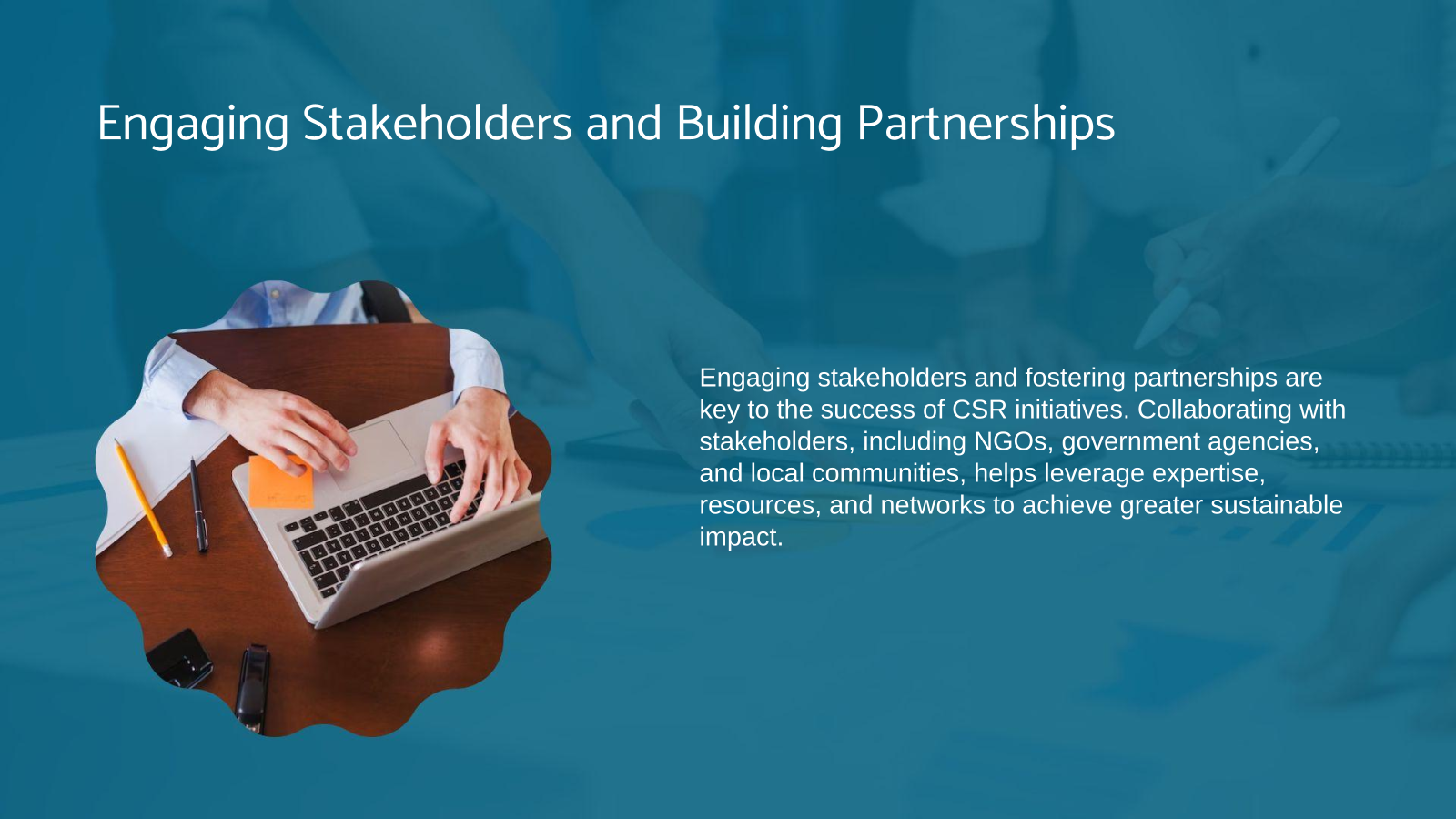 Engaging Stakeholders and Building Partnerships