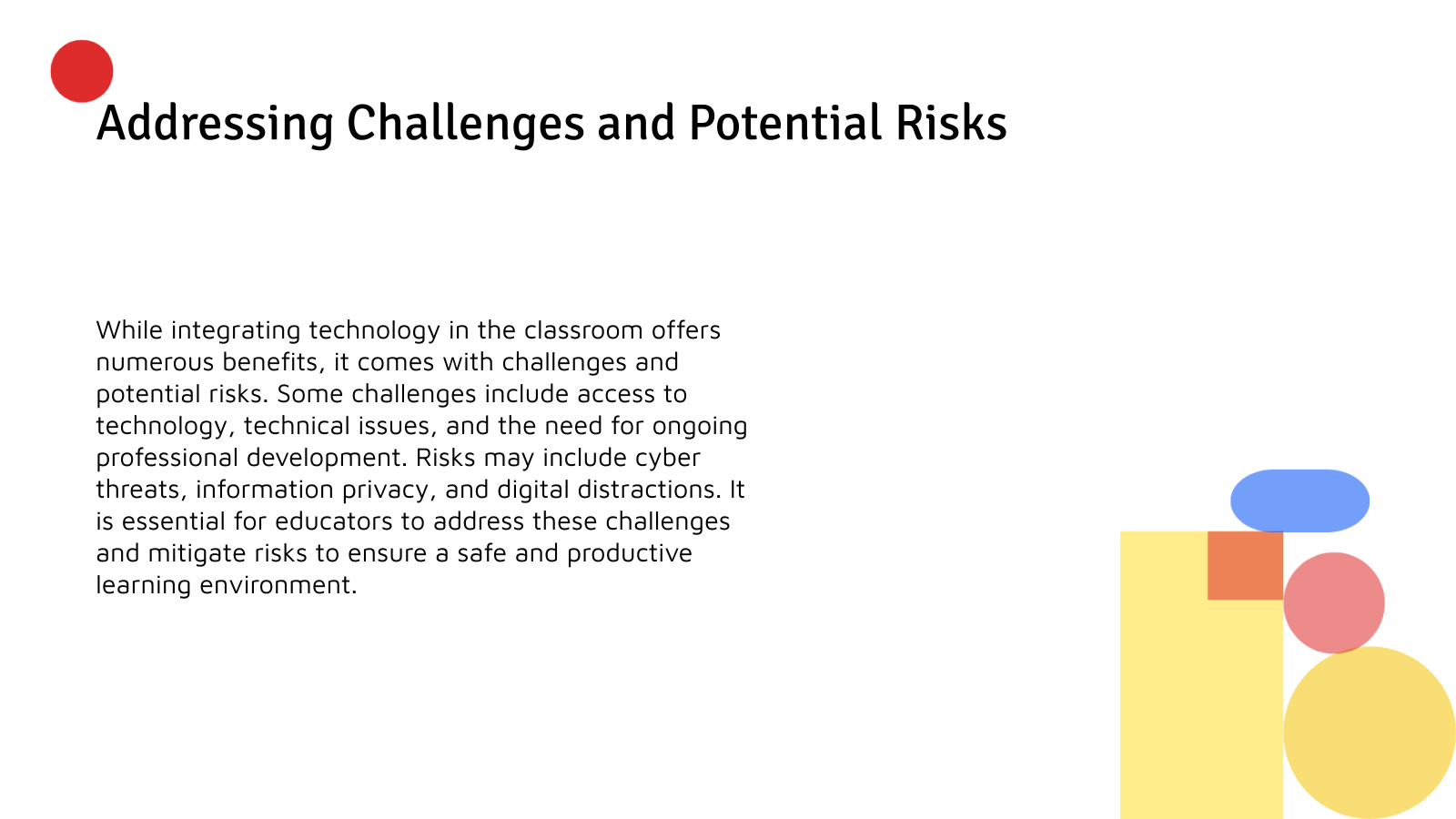 Addressing Challenges and Potential Risks