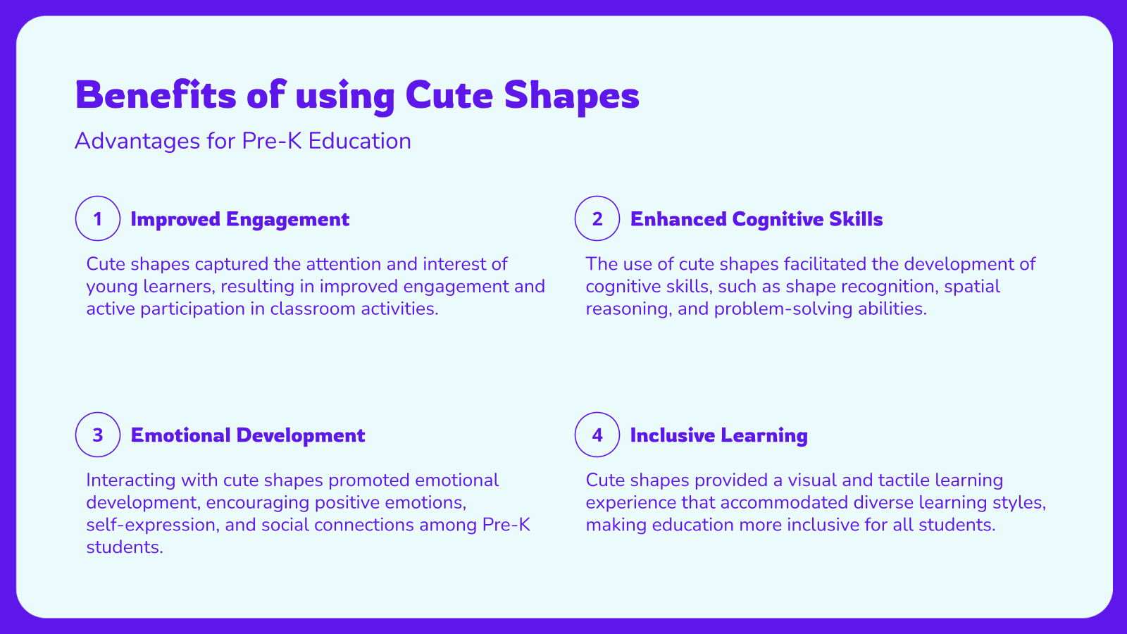Benefits of using Cute Shapes