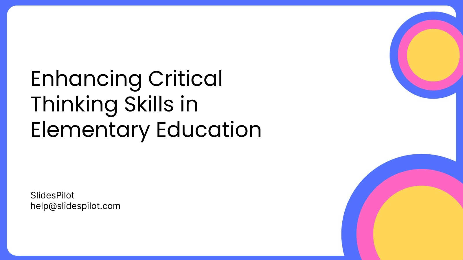 Enhancing Critical Thinking Skills in Elementary Education