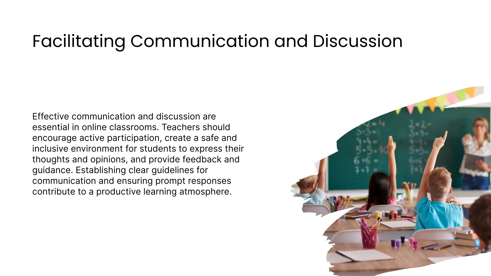 Facilitating Communication and Discussion