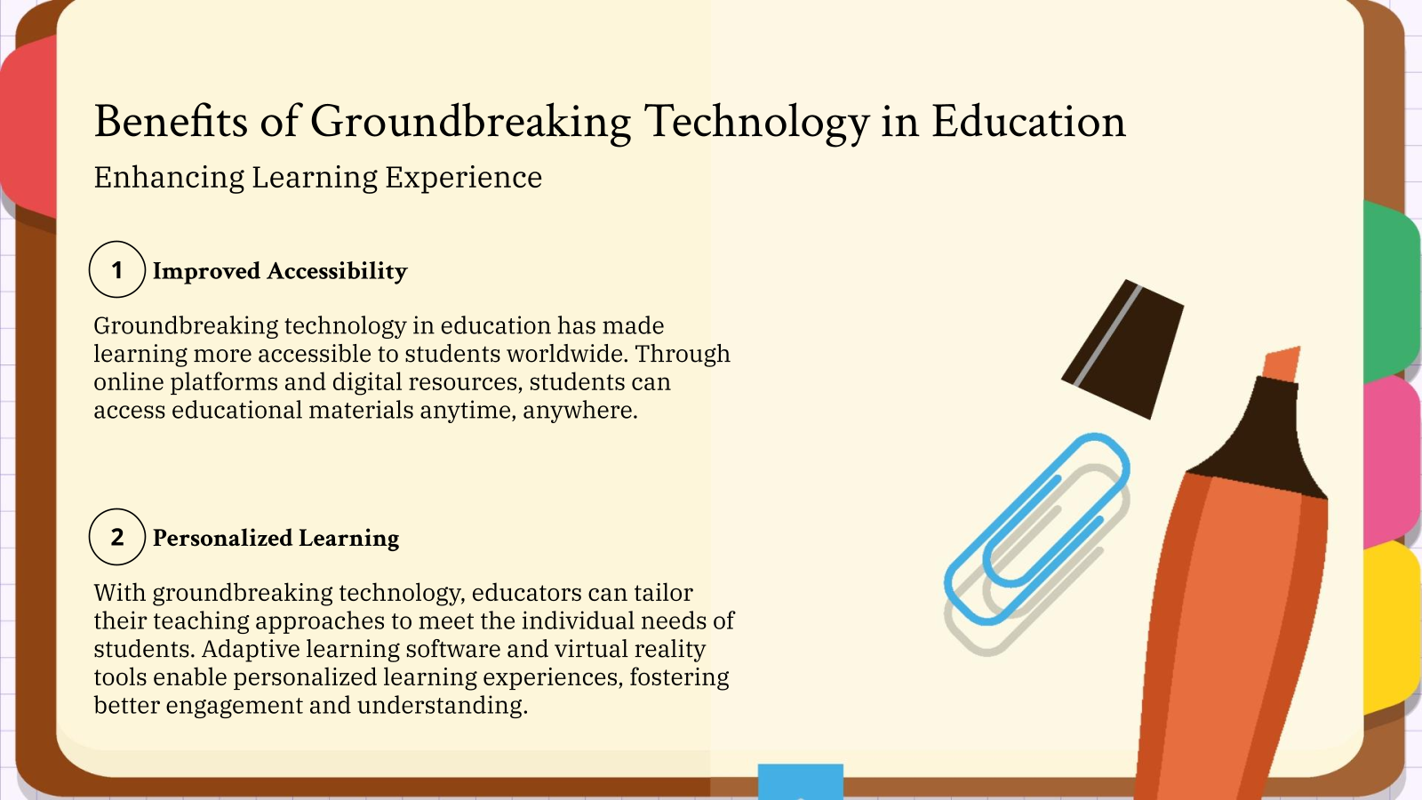 Benefits of Groundbreaking Technology in Education