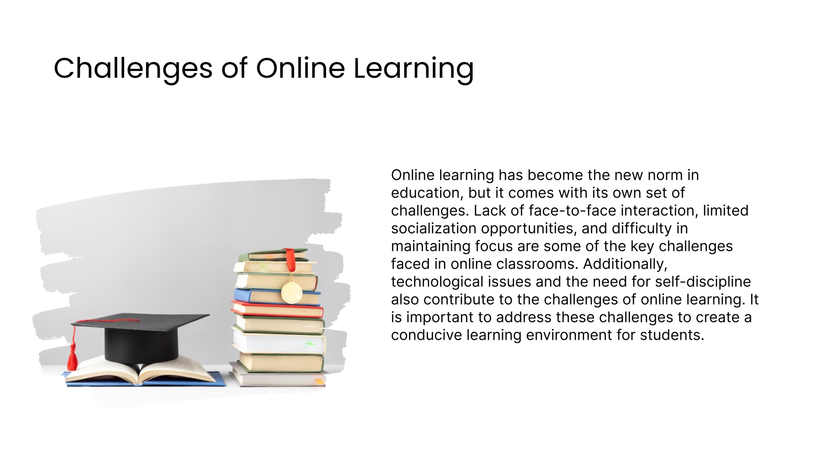 Challenges of Online Learning
