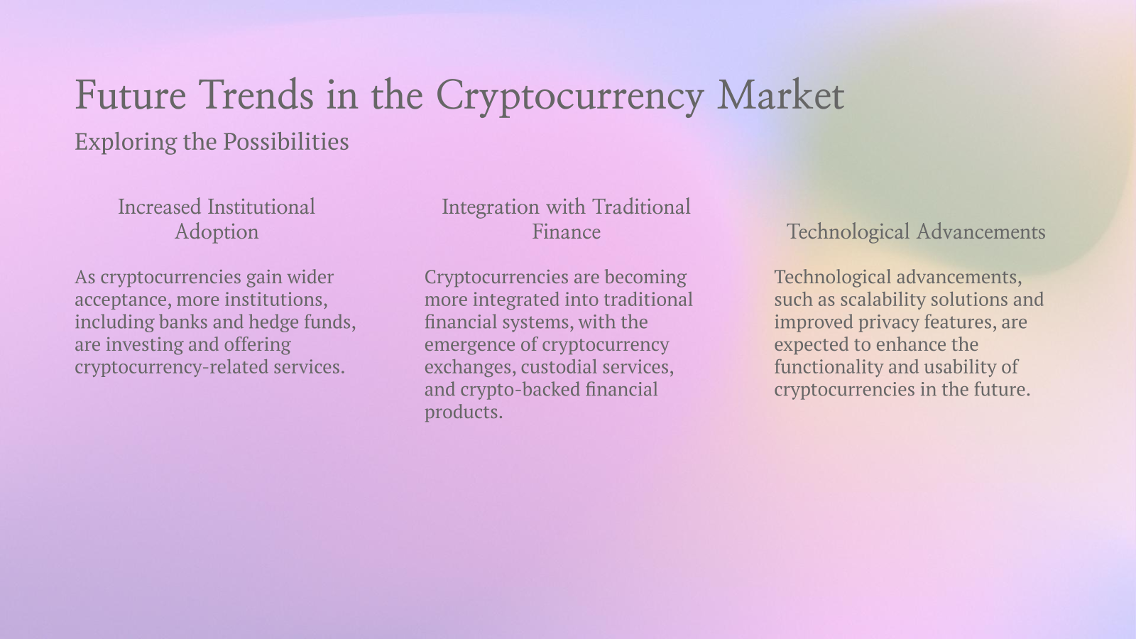 Future Trends in the Cryptocurrency Market