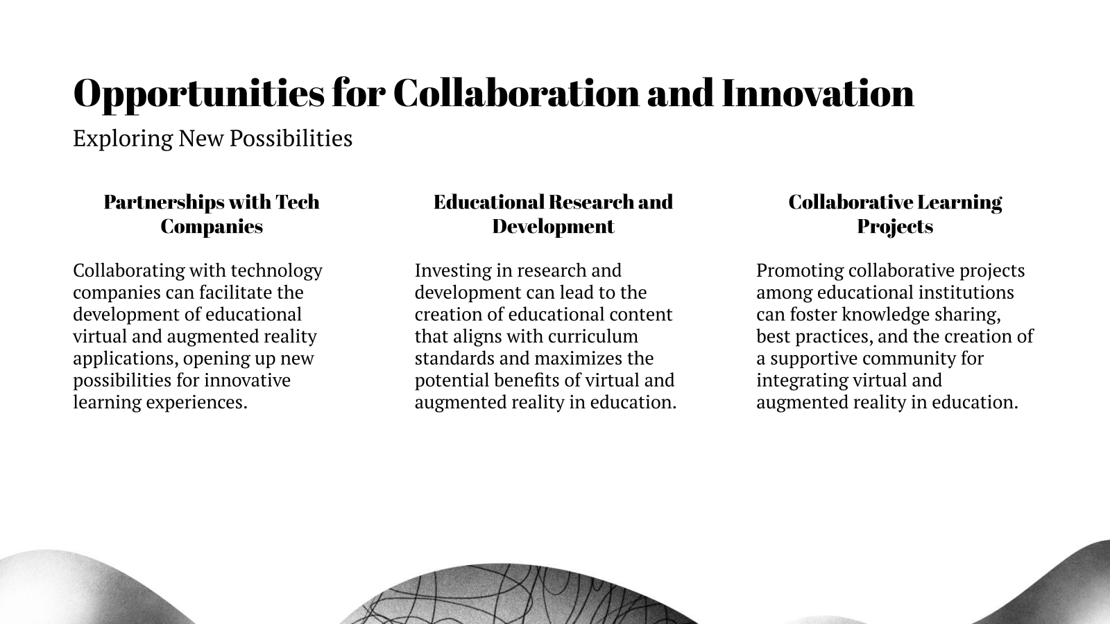 Opportunities for Collaboration and Innovation