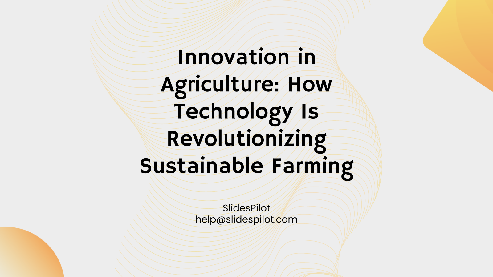 Innovation in Agriculture: How Technology Is Revolutionizing Sustainable Farming