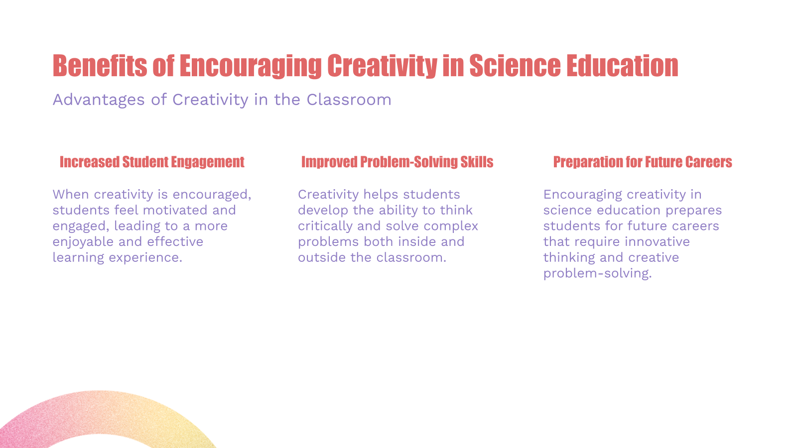 Benefits of Encouraging Creativity in Science Education